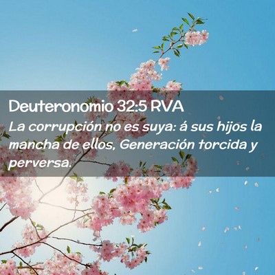 Picture 02 - Deuteronomio 32:5 RVA - La corrupción no es suya: á sus hijos la mancha - Bible Verse Picture
