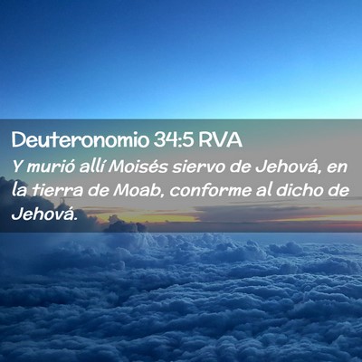 Picture 02 - Deuteronomio 34:5 RVA - Y murió allí Moisés siervo de Jehová, en la - Bible Verse Picture