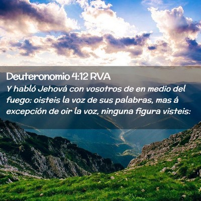 Picture 02 - Deuteronomio 4:12 RVA - Y habló Jehová con vosotros de en medio del - Bible Verse Picture