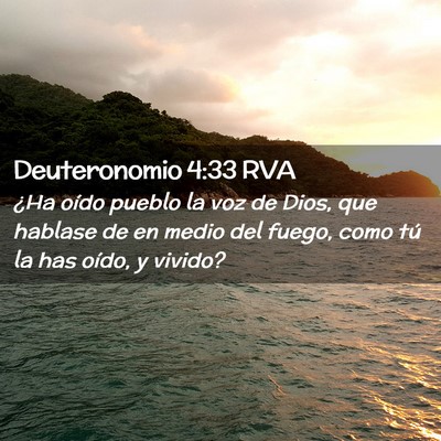 Picture 02 - Deuteronomio 4:33 RVA - ¿Ha oído pueblo la voz de Dios, que hablase de - Bible Verse Picture