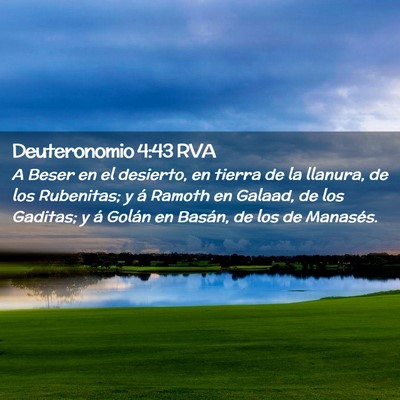 Picture 02 - Deuteronomio 4:43 RVA - A Beser en el desierto, en tierra de la llanura, - Bible Verse Picture