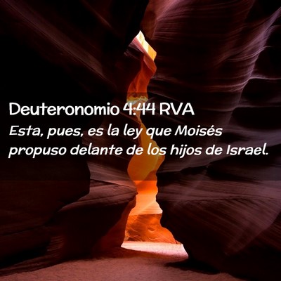 Picture 02 - Deuteronomio 4:44 RVA - Esta, pues, es la ley que Moisés propuso delante - Bible Verse Picture