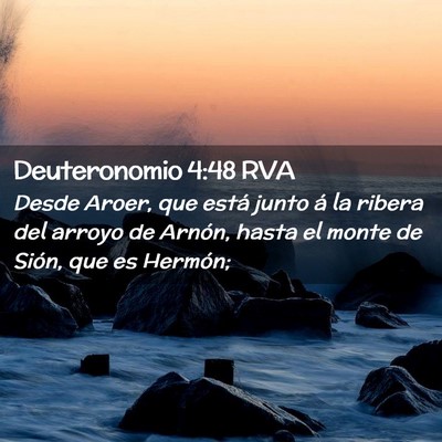 Picture 02 - Deuteronomio 4:48 RVA - Desde Aroer, que está junto á la ribera del - Bible Verse Picture