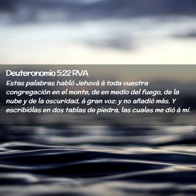 Picture 02 - Deuteronomio 5:22 RVA - Estas palabras habló Jehová á toda vuestra - Bible Verse Picture