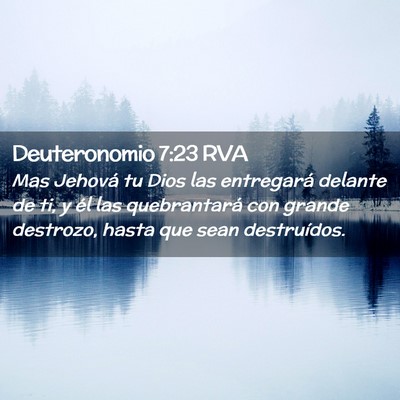 Picture 02 - Deuteronomio 7:23 RVA - Mas Jehová tu Dios las entregará delante de ti, - Bible Verse Picture
