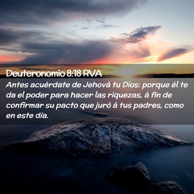Picture 02 - Deuteronomio 8:18 RVA - Antes acuérdate de Jehová tu Dios: porque él - Bible Verse Picture