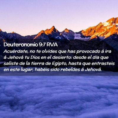 Picture 02 - Deuteronomio 9:7 RVA - Acuérdate, no te olvides que has provocado á - Bible Verse Picture