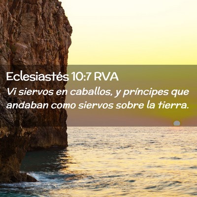 Picture 02 - Eclesiastés 10:7 RVA - Vi siervos en caballos, y príncipes que andaban - Bible Verse Picture