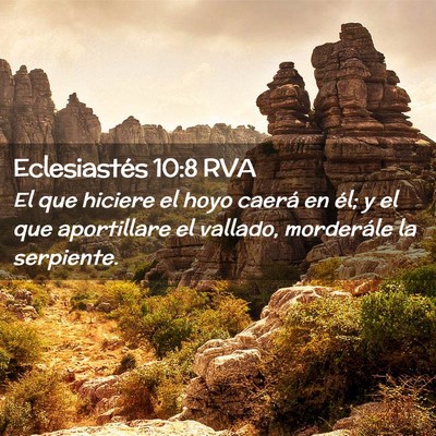 Picture 02 - Eclesiastés 10:8 RVA - El que hiciere el hoyo caerá en él; y el que - Bible Verse Picture