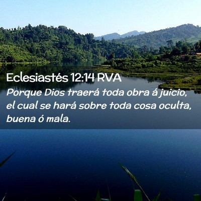Picture 02 - Eclesiastés 12:14 RVA - Porque Dios traerá toda obra á juicio, el cual - Bible Verse Picture