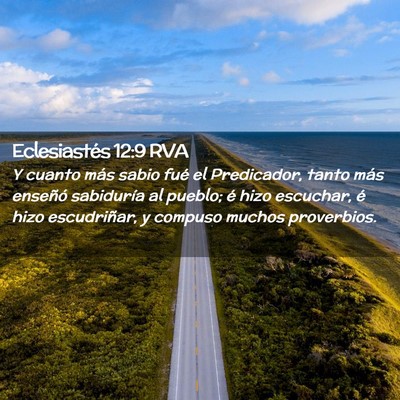 Picture 02 - Eclesiastés 12:9 RVA - Y cuanto más sabio fué el Predicador, tanto - Bible Verse Picture