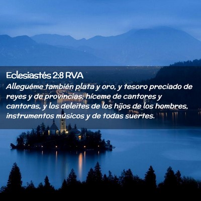 Picture 02 - Eclesiastés 2:8 RVA - Alleguéme también plata y oro, y tesoro - Bible Verse Picture