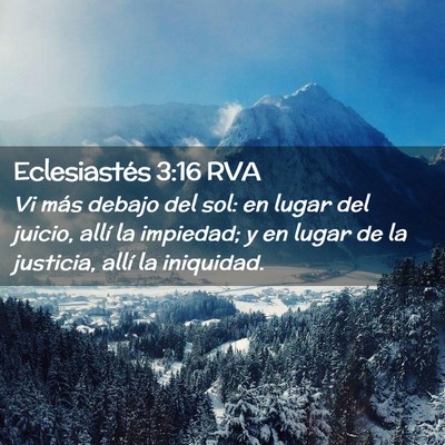 Picture 02 - Eclesiastés 3:16 RVA - Vi más debajo del sol: en lugar del juicio, - Bible Verse Picture