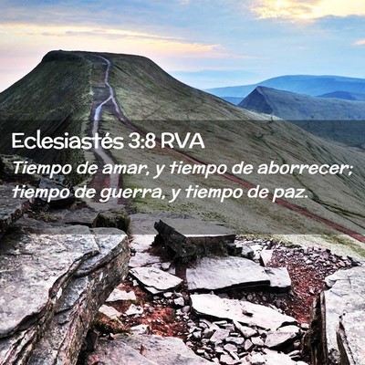Picture 02 - Eclesiastés 3:8 RVA - Tiempo de amar, y tiempo de aborrecer; tiempo de - Bible Verse Picture