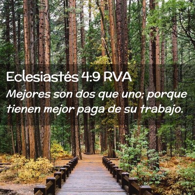 Picture 02 - Eclesiastés 4:9 RVA - Mejores son dos que uno; porque tienen mejor paga - Bible Verse Picture