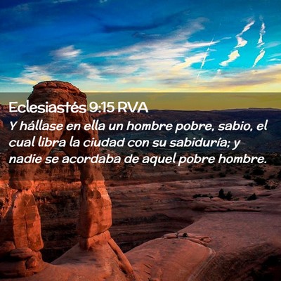 Picture 02 - Eclesiastés 9:15 RVA - Y hállase en ella un hombre pobre, sabio, el - Bible Verse Picture