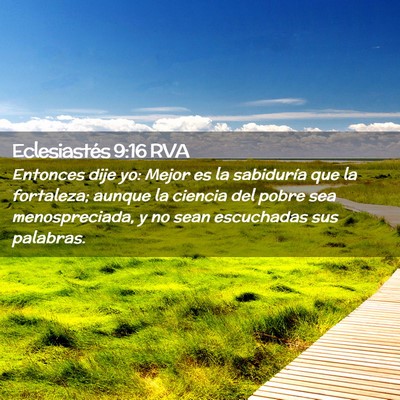 Picture 02 - Eclesiastés 9:16 RVA - Entonces dije yo: Mejor es la sabiduría que la - Bible Verse Picture