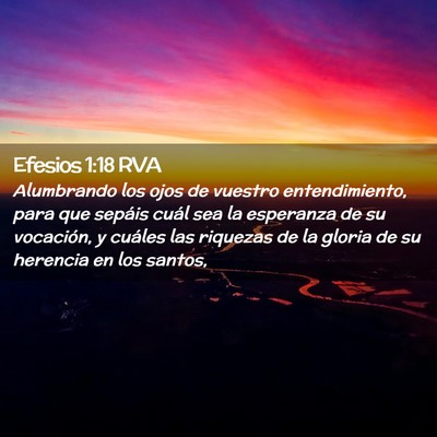 Picture 02 - Efesios 1:18 RVA - Alumbrando los ojos de vuestro entendimiento, - Bible Verse Picture
