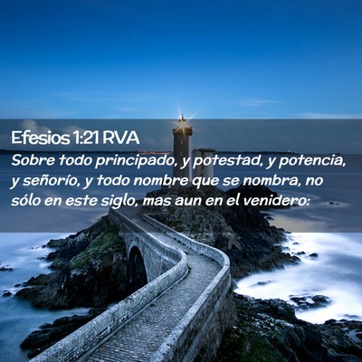 Picture 02 - Efesios 1:21 RVA - Sobre todo principado, y potestad, y potencia, y - Bible Verse Picture