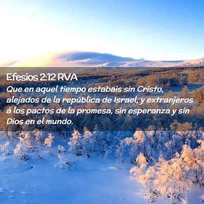 Picture 02 - Efesios 2:12 RVA - Que en aquel tiempo estabais sin Cristo, alejados - Bible Verse Picture
