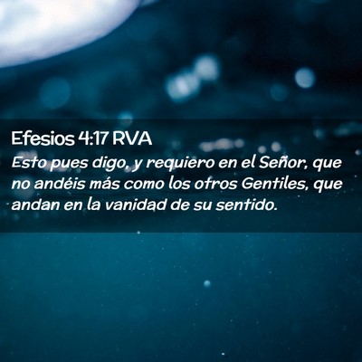 Picture 02 - Efesios 4:17 RVA - Esto pues digo, y requiero en el Señor, que no - Bible Verse Picture