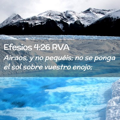 Picture 02 - Efesios 4:26 RVA - Airaos, y no pequéis; no se ponga el sol sobre - Bible Verse Picture
