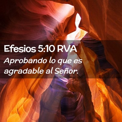 Picture 02 - Efesios 5:10 RVA - Aprobando lo que es agradable al - Bible Verse Picture