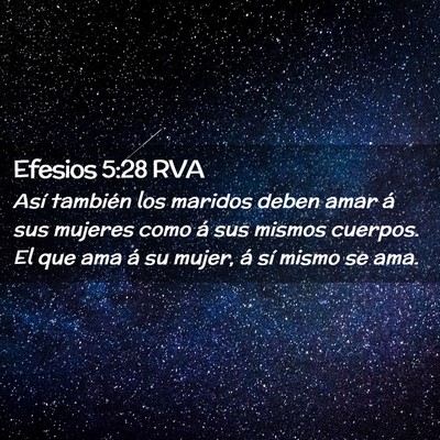 Picture 02 - Efesios 5:28 RVA - Así también los maridos deben amar á sus - Bible Verse Picture