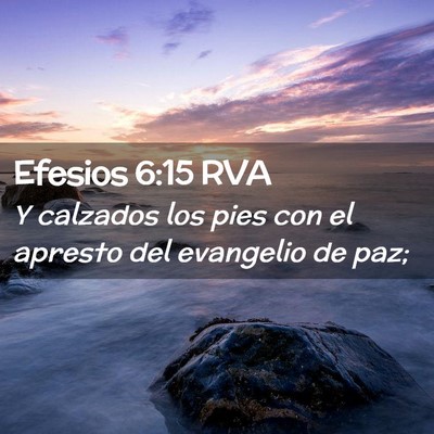 Picture 02 - Efesios 6:15 RVA - Y calzados los pies con el apresto del evangelio - Bible Verse Picture