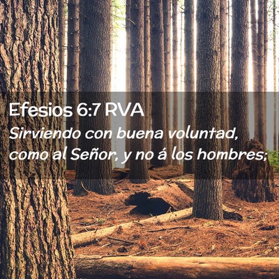 Picture 02 - Efesios 6:7 RVA - Sirviendo con buena voluntad, como al Señor, y - Bible Verse Picture