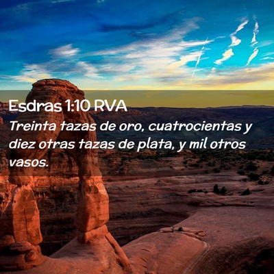 Picture 02 - Esdras 1:10 RVA - Treinta tazas de oro, cuatrocientas y diez otras - Bible Verse Picture