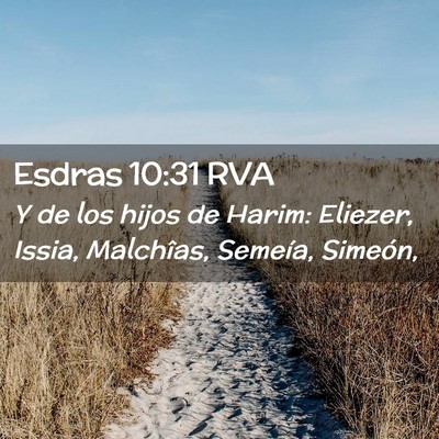Picture 02 - Esdras 10:31 RVA - Y de los hijos de Harim: Eliezer, Issia, - Bible Verse Picture