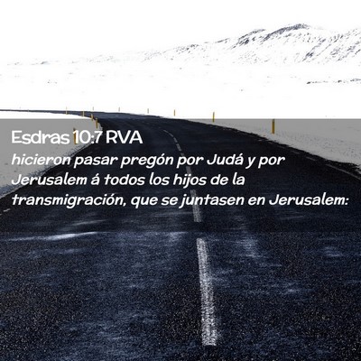 Picture 02 - Esdras 10:7 RVA - hicieron pasar pregón por Judá y por Jerusalem - Bible Verse Picture