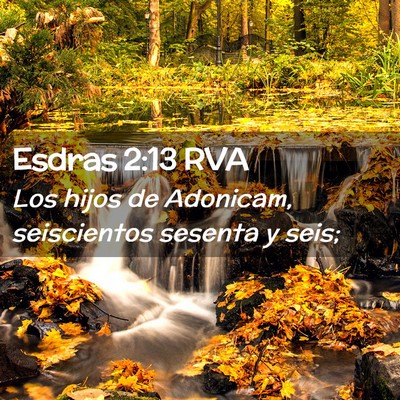 Picture 02 - Esdras 2:13 RVA - Los hijos de Adonicam, seiscientos sesenta y - Bible Verse Picture