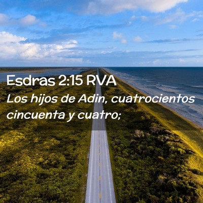 Picture 02 - Esdras 2:15 RVA - Los hijos de Adin, cuatrocientos cincuenta y - Bible Verse Picture