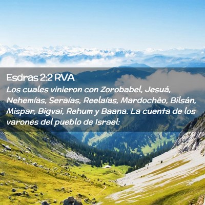 Picture 02 - Esdras 2:2 RVA - Los cuales vinieron con Zorobabel, Jesuá, - Bible Verse Picture