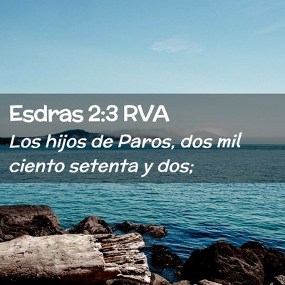 Picture 02 - Esdras 2:3 RVA - Los hijos de Paros, dos mil ciento setenta y - Bible Verse Picture