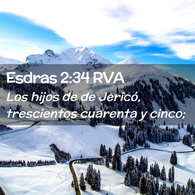 Picture 02 - Esdras 2:34 RVA - Los hijos de de Jericó, trescientos cuarenta y - Bible Verse Picture