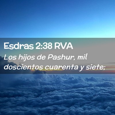 Picture 02 - Esdras 2:38 RVA - Los hijos de Pashur, mil doscientos cuarenta y - Bible Verse Picture