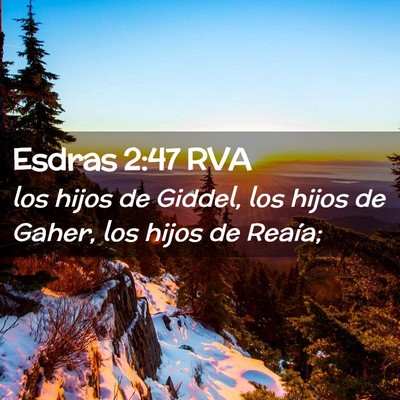 Picture 02 - Esdras 2:47 RVA - los hijos de Giddel, los hijos de Gaher, los - Bible Verse Picture