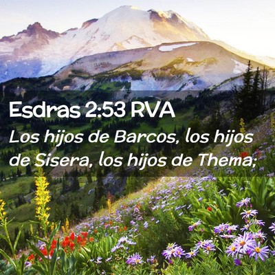 Picture 02 - Esdras 2:53 RVA - Los hijos de Barcos, los hijos de Sisera, los - Bible Verse Picture