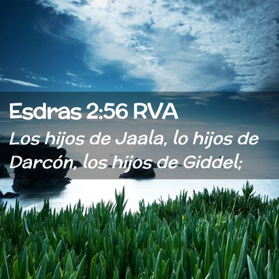 Picture 02 - Esdras 2:56 RVA - Los hijos de Jaala, lo hijos de Darcón, los - Bible Verse Picture
