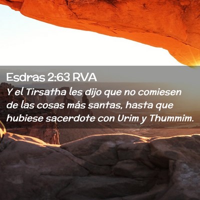 Picture 02 - Esdras 2:63 RVA - Y el Tirsatha les dijo que no comiesen de las - Bible Verse Picture