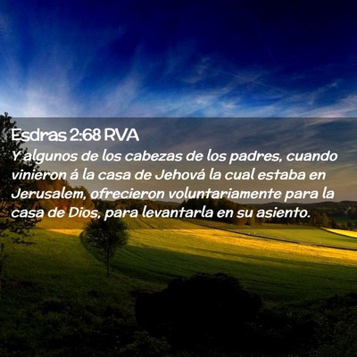 Picture 02 - Esdras 2:68 RVA - Y algunos de los cabezas de los padres, cuando - Bible Verse Picture