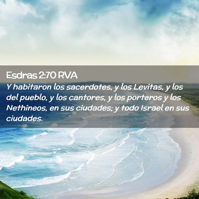 Picture 02 - Esdras 2:70 RVA - Y habitaron los sacerdotes, y los Levitas, y los - Bible Verse Picture