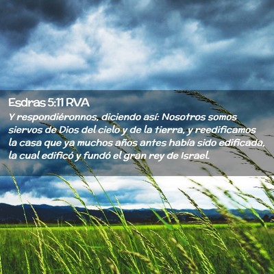 Picture 02 - Esdras 5:11 RVA - Y respondiéronnos, diciendo así: Nosotros somos - Bible Verse Picture