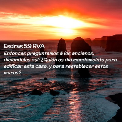 Picture 02 - Esdras 5:9 RVA - Entonces preguntamos á los ancianos, - Bible Verse Picture