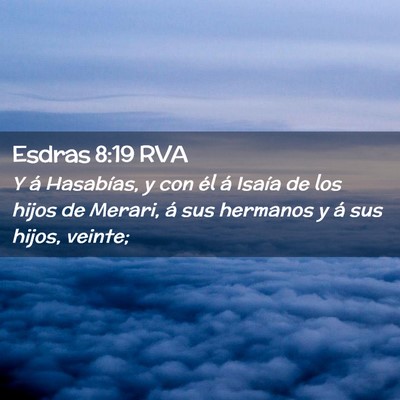Picture 02 - Esdras 8:19 RVA - Y á Hasabías, y con él á Isaía de los hijos - Bible Verse Picture