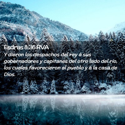 Picture 02 - Esdras 8:36 RVA - Y dieron los despachos del rey á sus - Bible Verse Picture