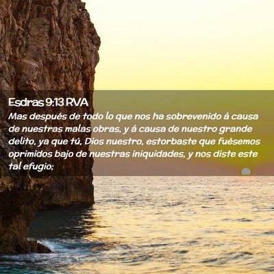 Picture 02 - Esdras 9:13 RVA - Mas después de todo lo que nos ha sobrevenido á - Bible Verse Picture